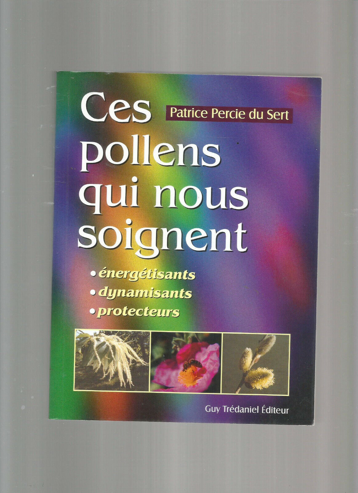 CES POLLENS QUI NOUS SOIGNENT