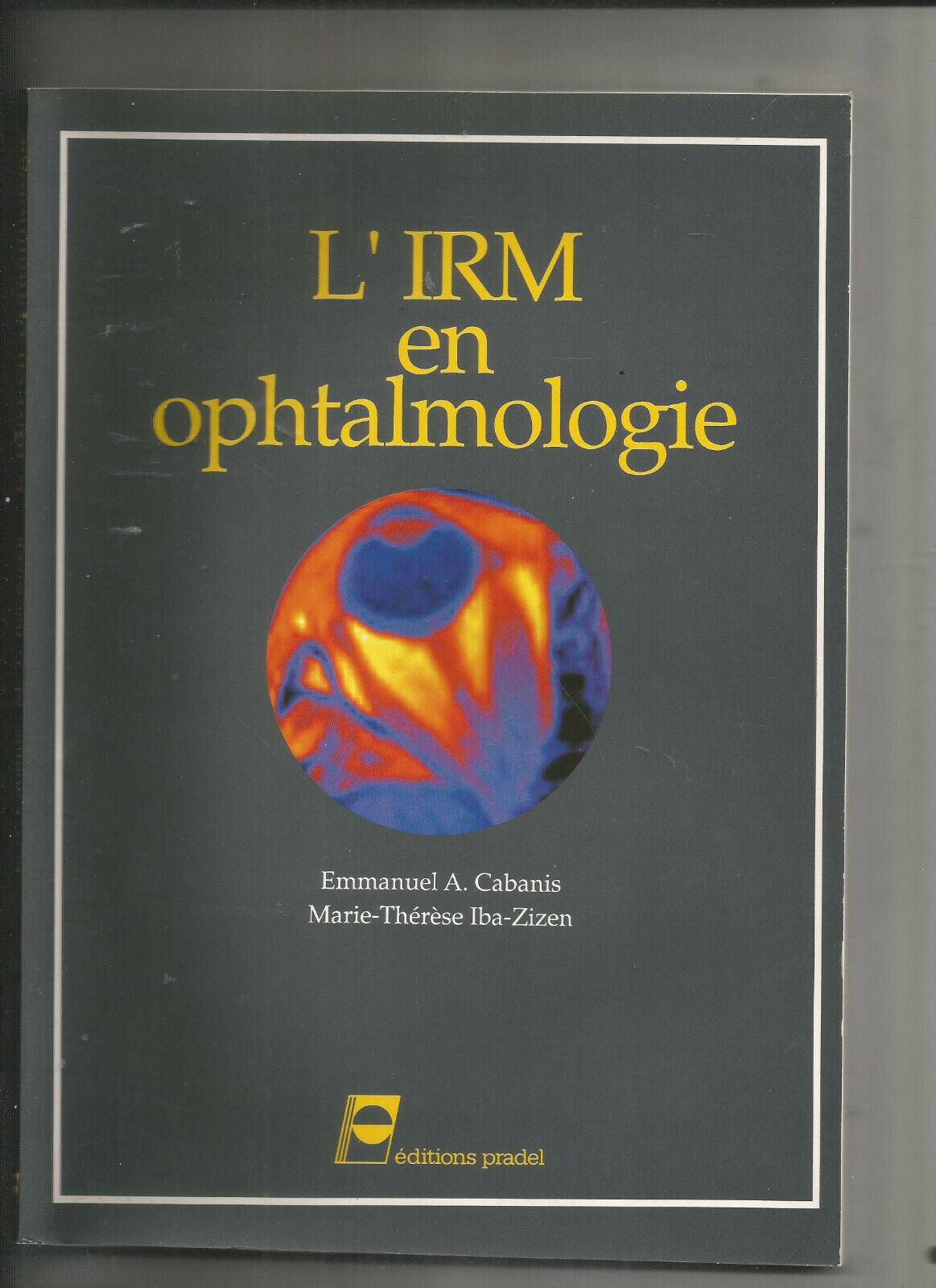 LIRM EN OPHTALMOLOGIE