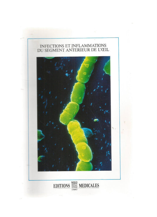 INFECTIONS ET INFLAMMATIONS DU SEGMENT ANTERIEUR DE L'OEIL