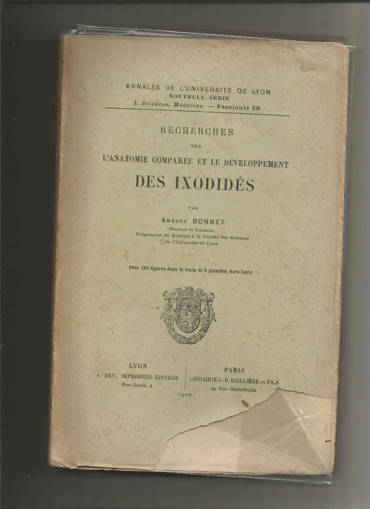 Recherches sur l'anatomie comparée et le développement des ixodidés - Bonnet