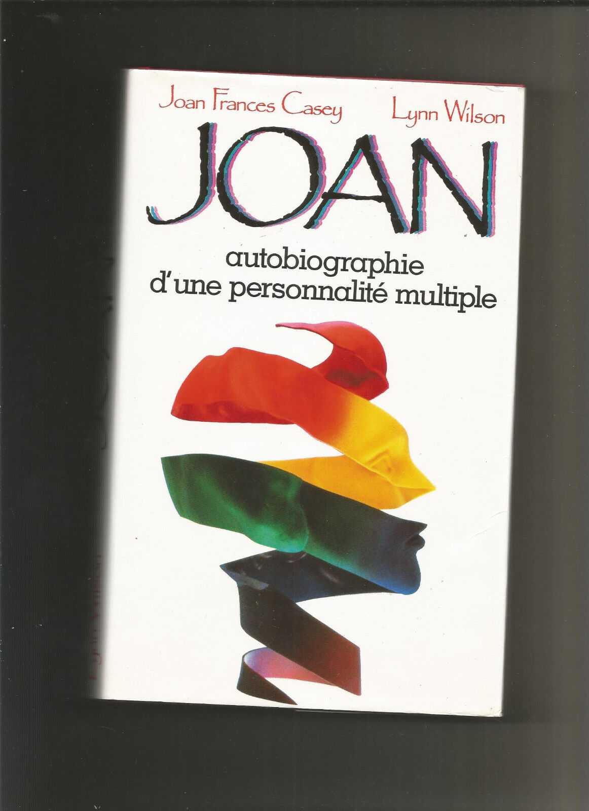 Joan - Autobiographie d'une personnalité multiple