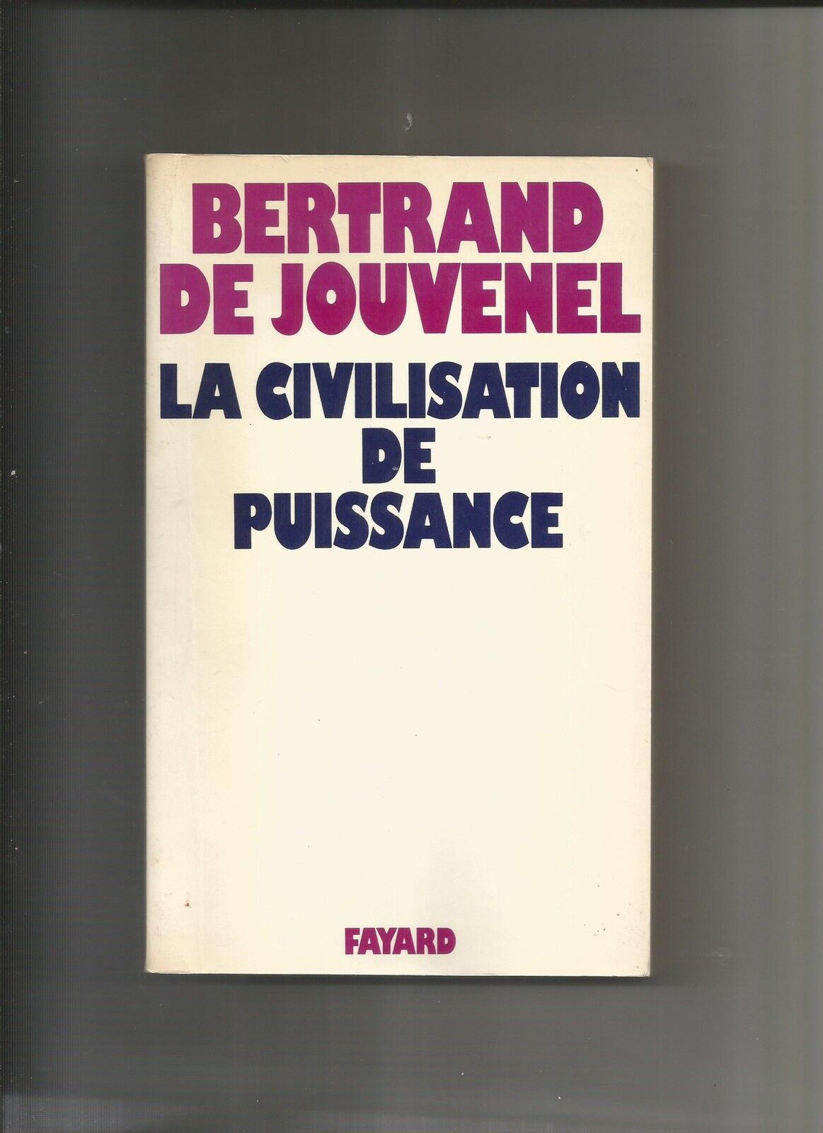 LA CIVILISATION DE PUISSANCE