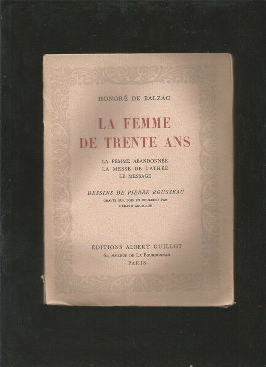 La femme de trente ans - Balzac - Dessins Pierre Rousseau - Numéroté