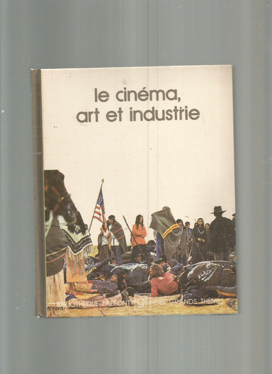 LE CINEMA ART ET INDUSTRIE