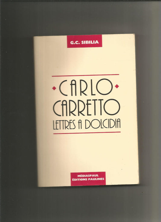 Carlo Carretto - Sibilia - LETTRES à DOLCIDIA