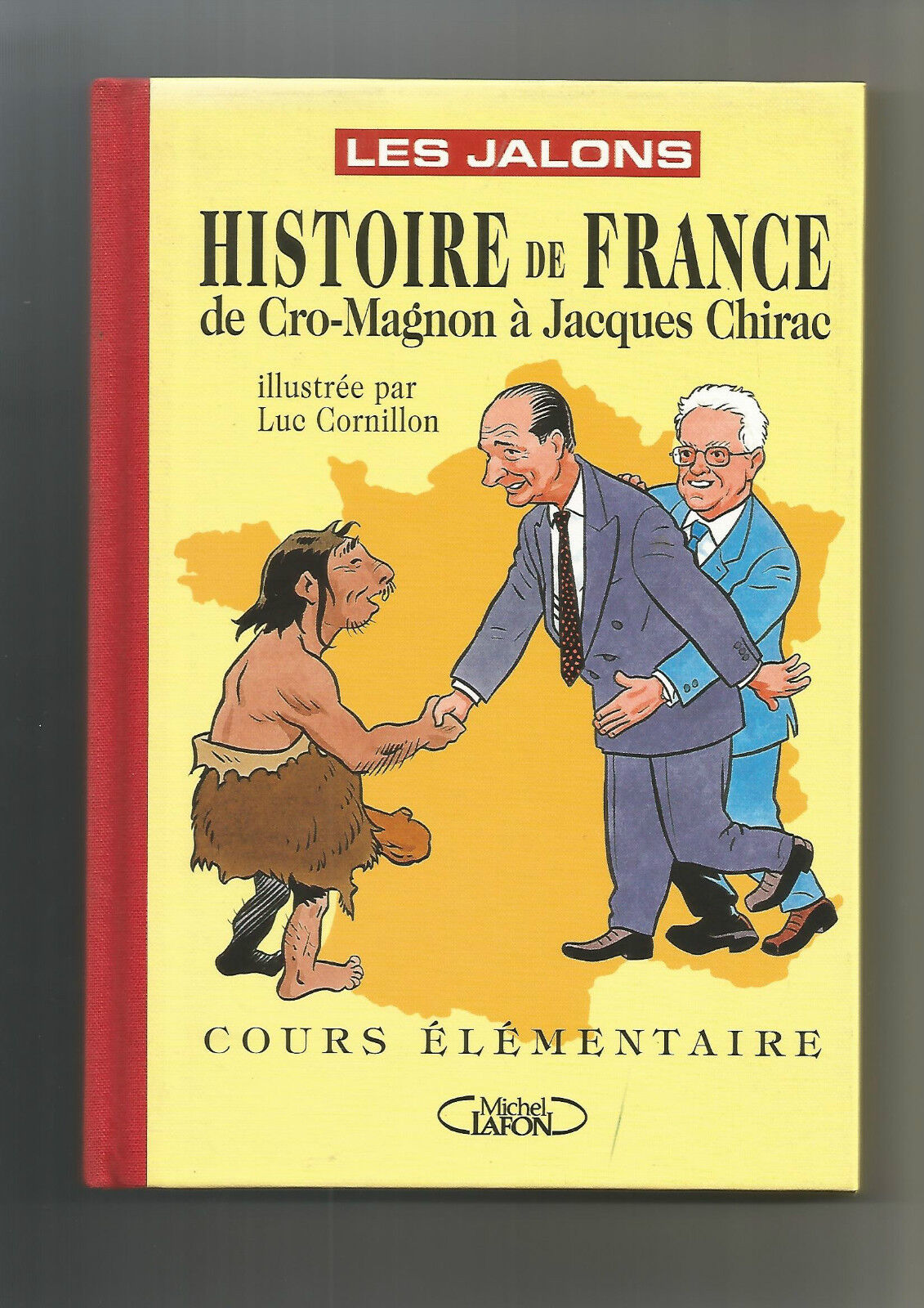 Histoire de France de CroMagnon  Jacques Chirac