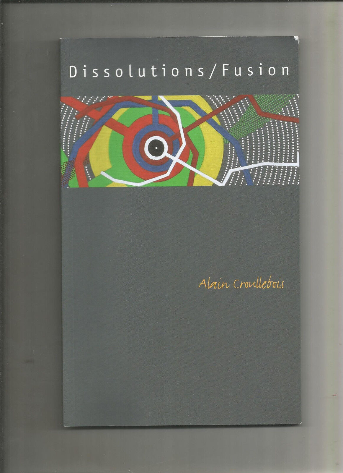 Dissolutions  Fusion  Alain Croullebois