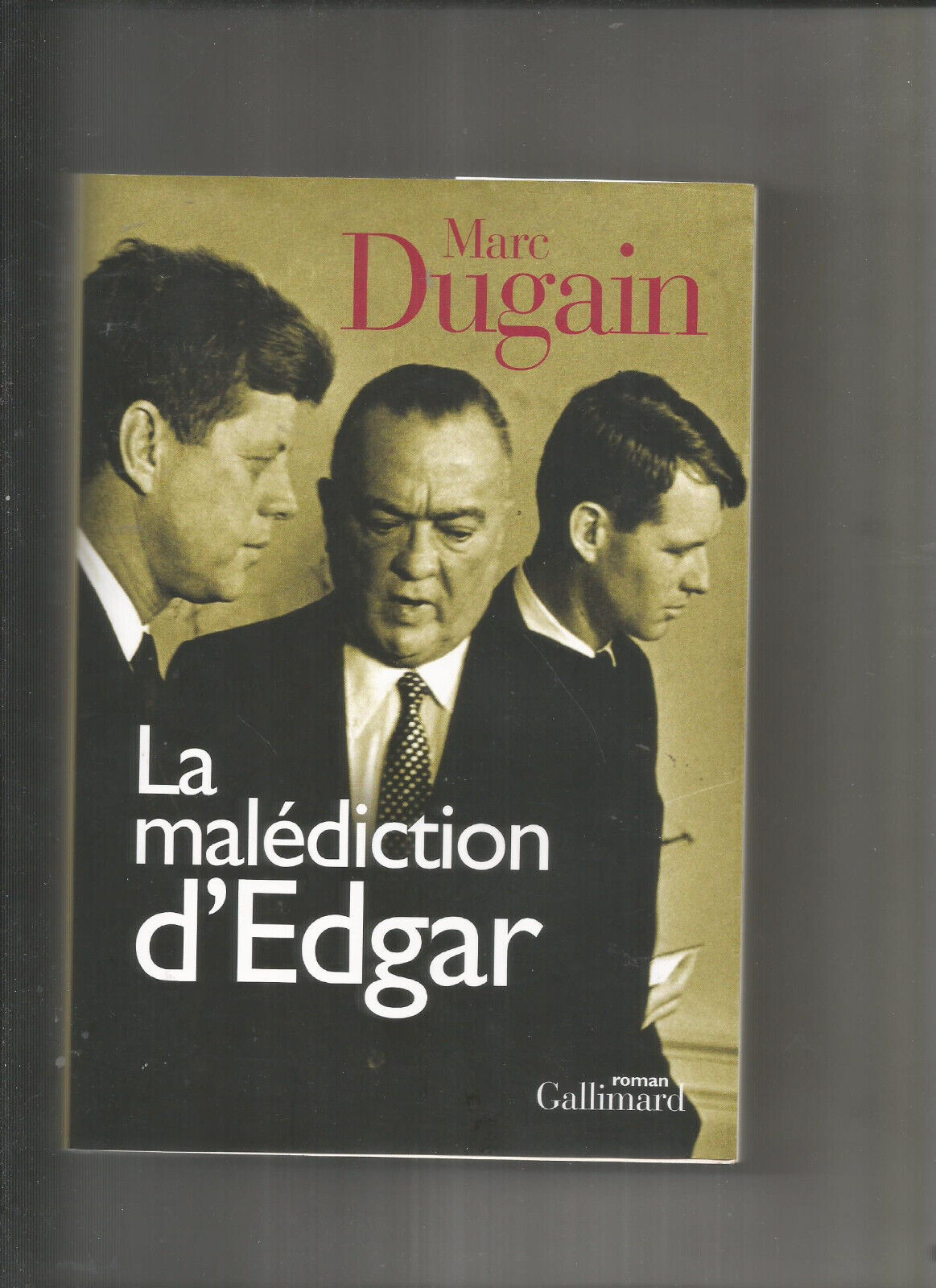 La Malediction Dedgar  Marc Dugain