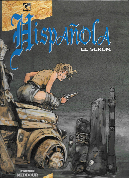 Hispañola - Le serum - Editions Vents d'Ouest