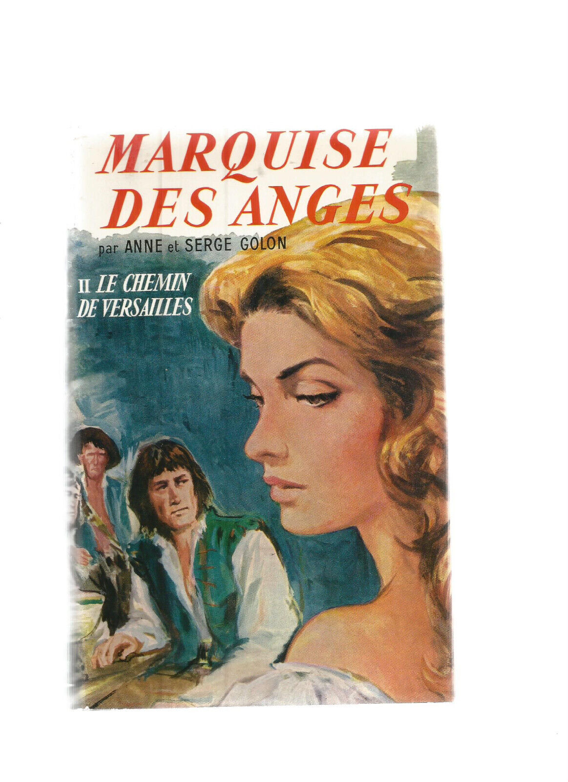 MARQUISE DES ANGES TOME 2 LE CHEMIN DE VERSAILLES