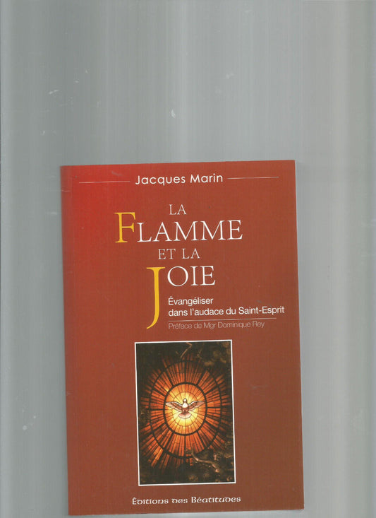 LA FLAMME ET LA JOIE