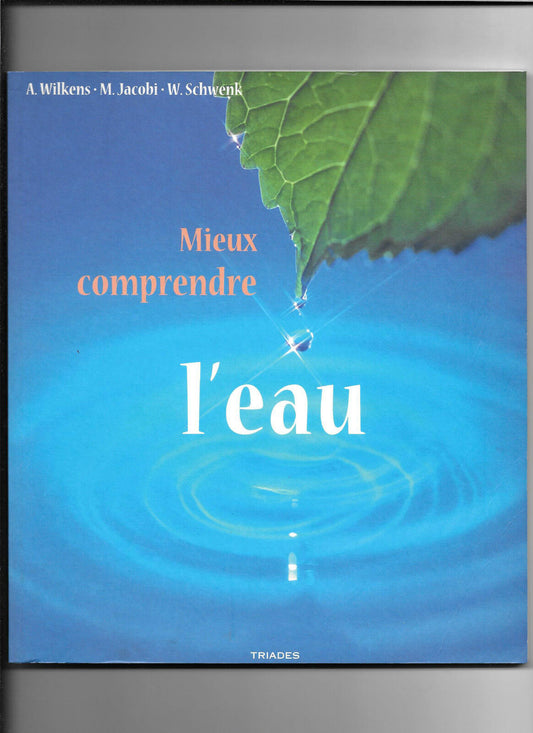 MIEUX COMPRENDRE LEAU