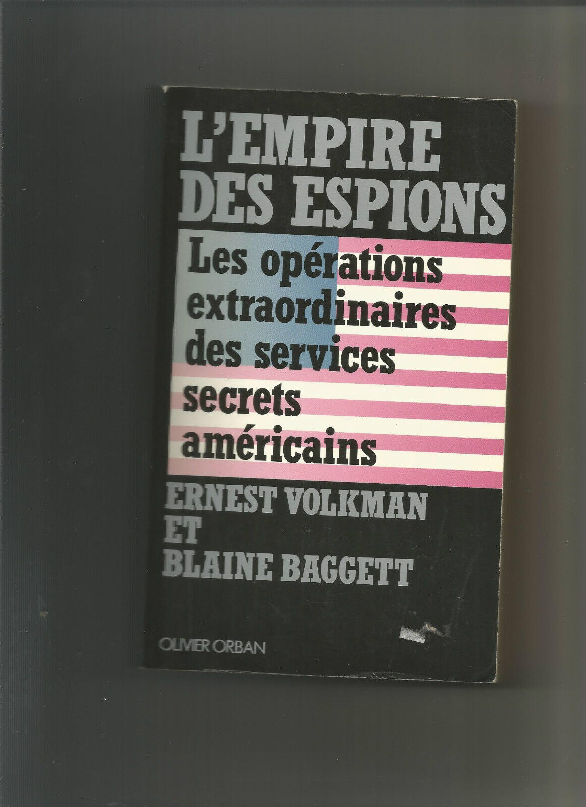 L'empire des espions - Volkman E Baggett B