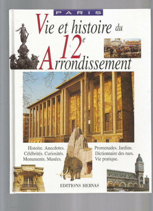 VIE ET HISTOIRE DU XII  E ARRONDISSEMENT DE PARIS