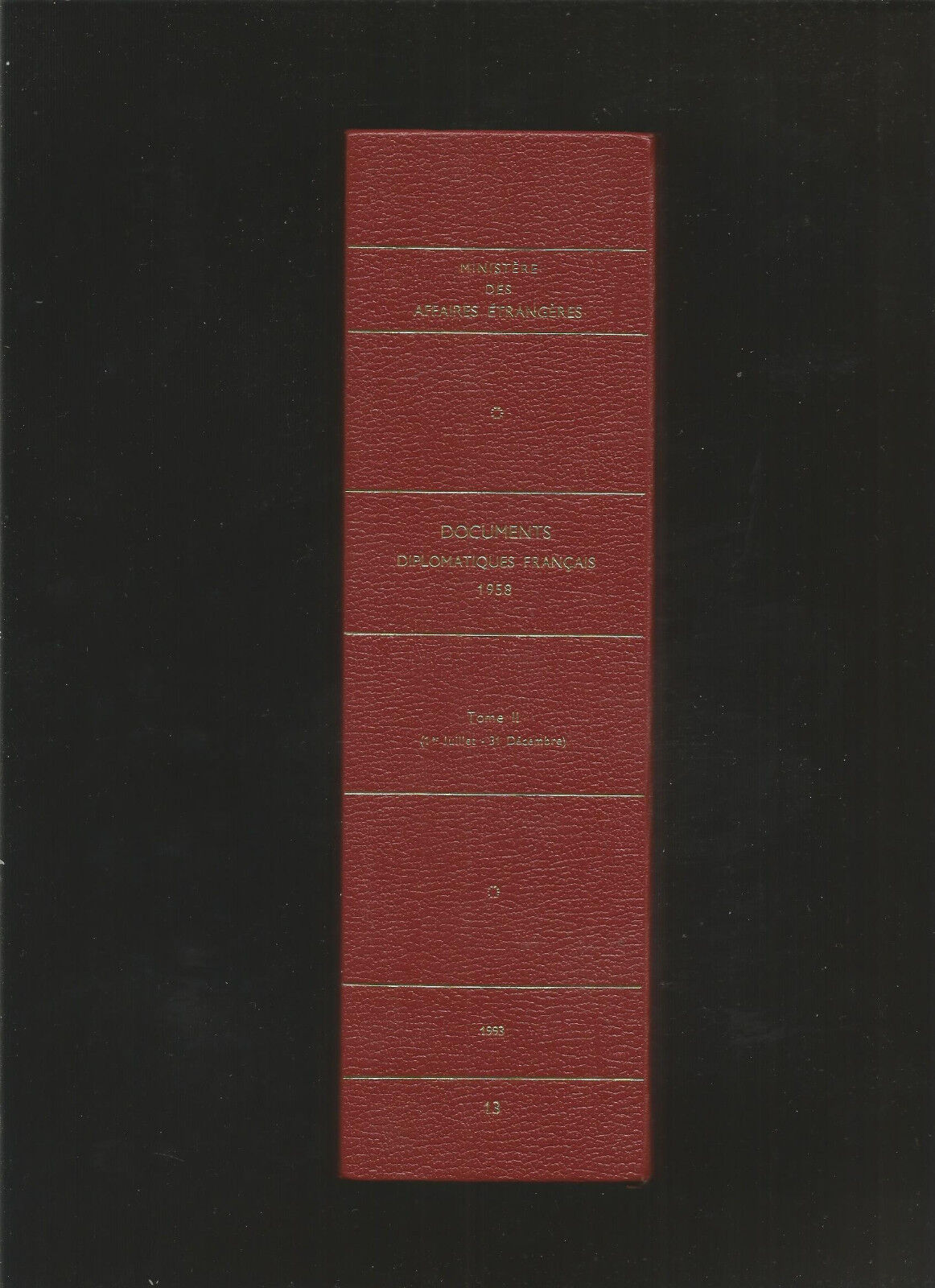 Documents diplomatiques français 1958 tome II ( 1er juillet - 31 décembre )