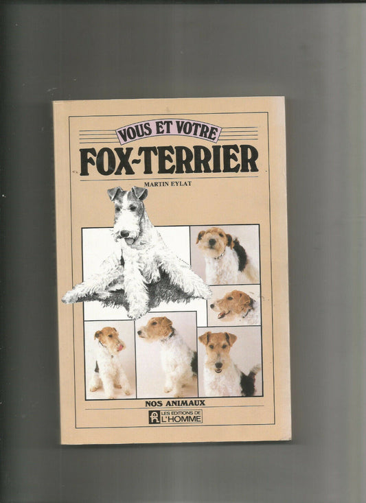 VOUS ET VOTRE FOX TERRIER