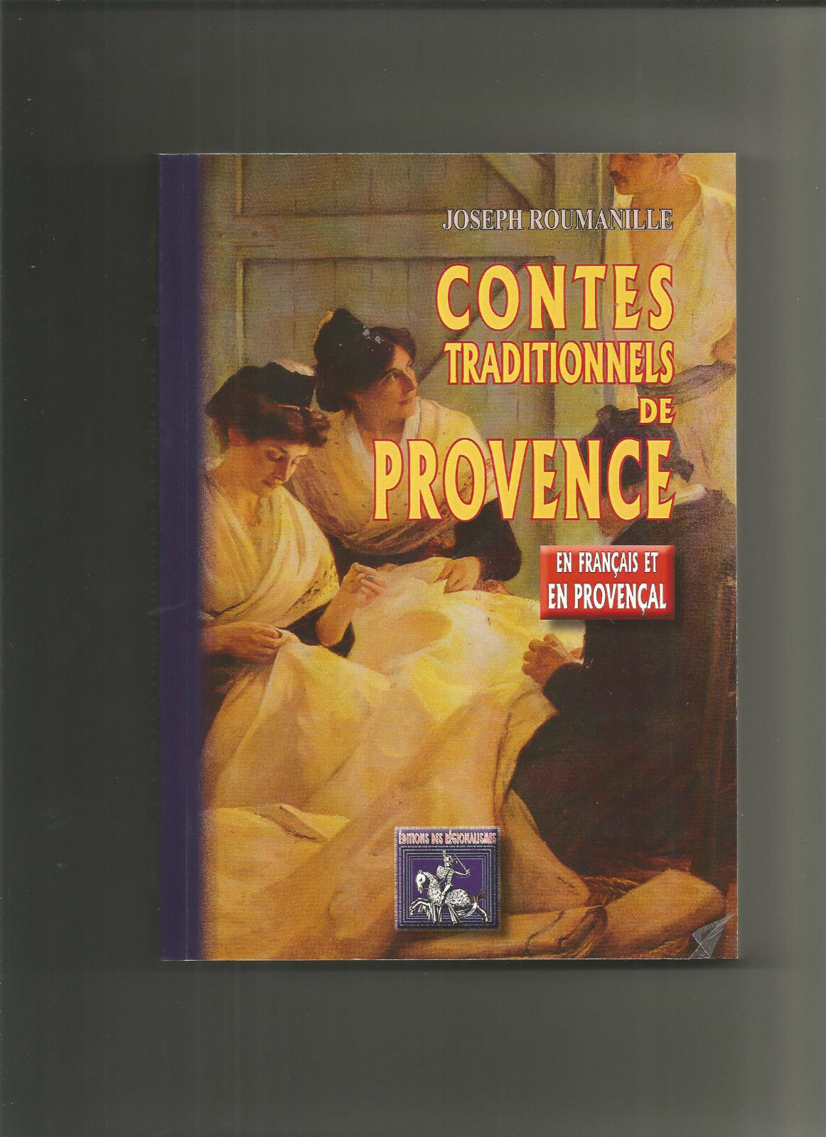 Contes traditionnels de Provence  Edition bilingue franaisprovenal