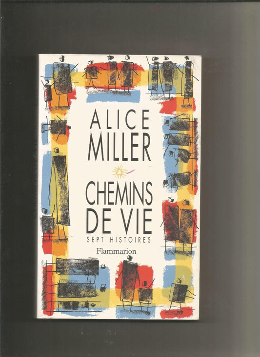 Chemins de vie  sept histoires