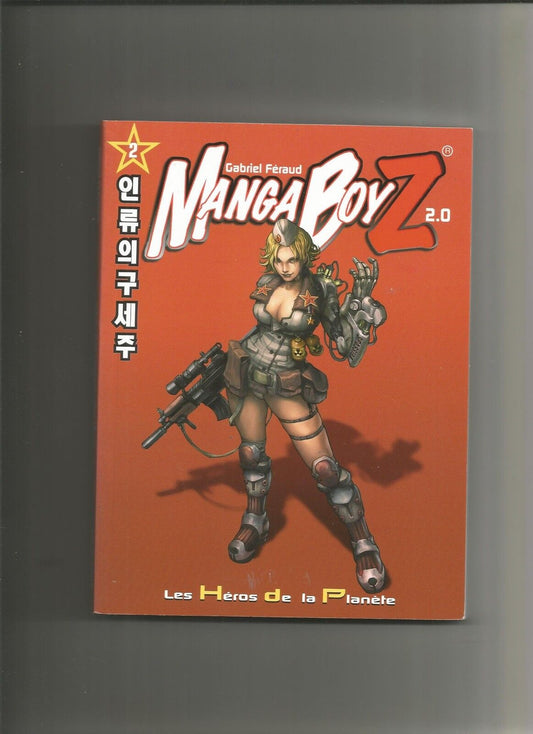 manga boyz t.2 les héros de la planète Feraud Gabriel Lim Kendrick Occasion