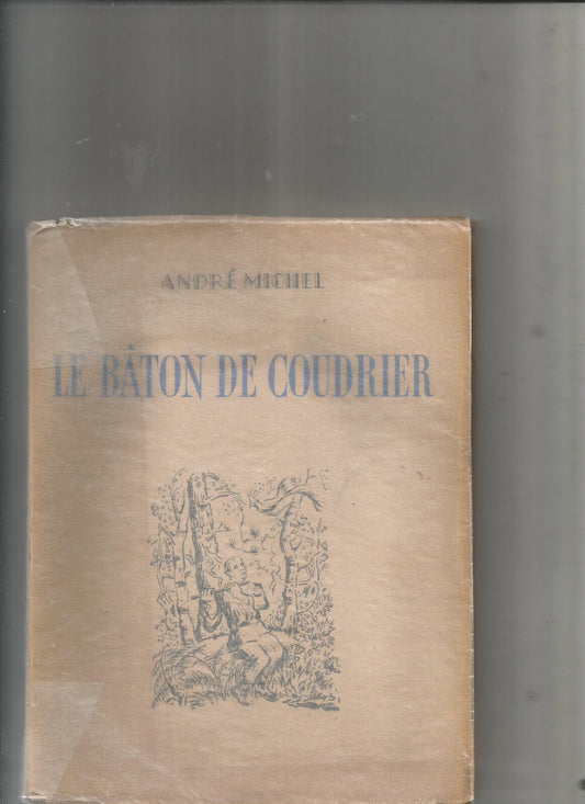 LE BATON DE COUDRIER