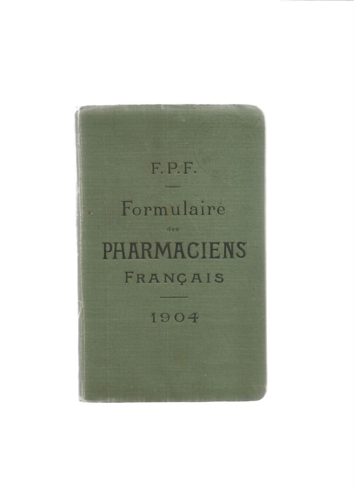 FORMULAIRE DES PHARMACIENS FRANCAIS