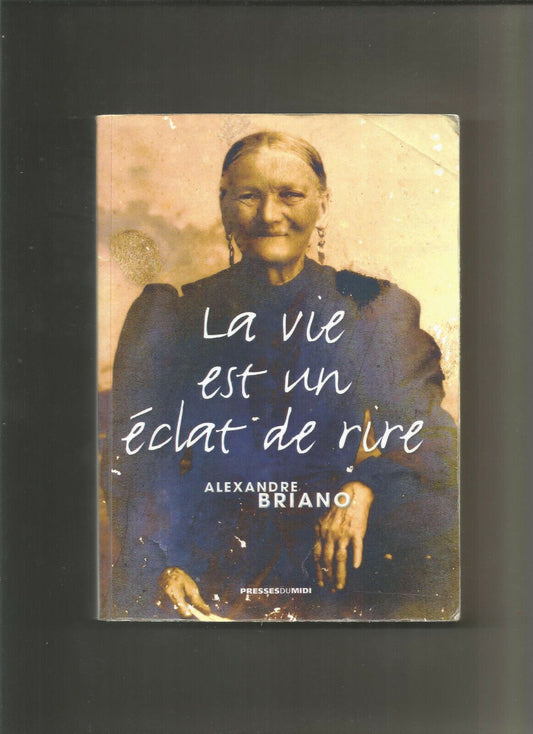 La vie est un état de rire - Alexandre Briano