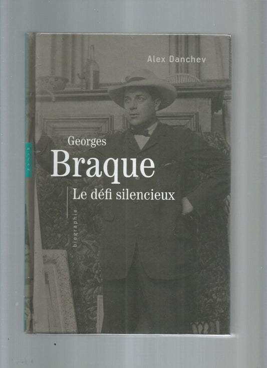 GEORGES BRAQUE LE DEFI SILENCIEUX