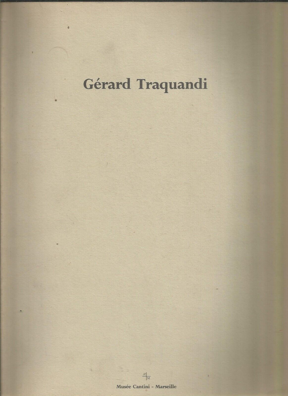 Gérard Traquandi - Musée Cantini - Catalogue