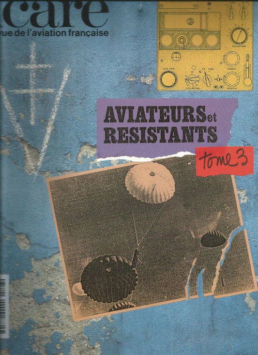 ICARE N148 AVIATEURS ET RESISTANTS TOME III