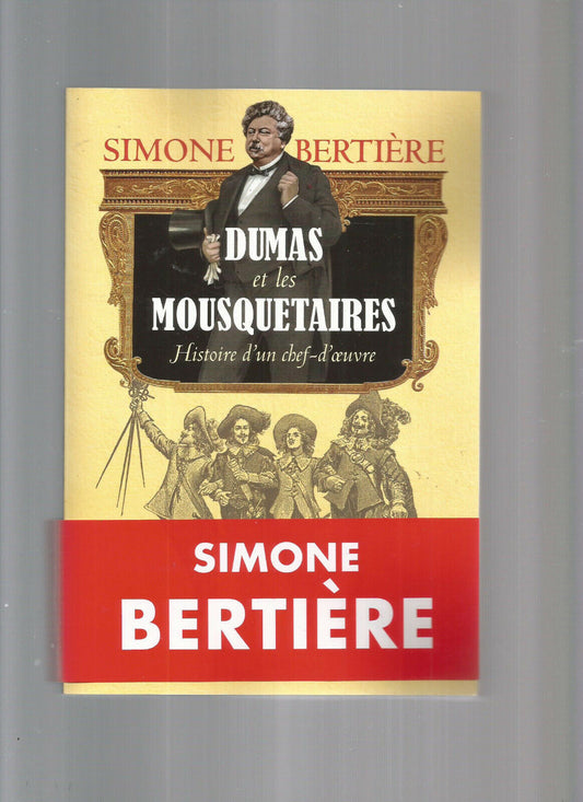 DUMAS ET LES MOUSQUETAIRES