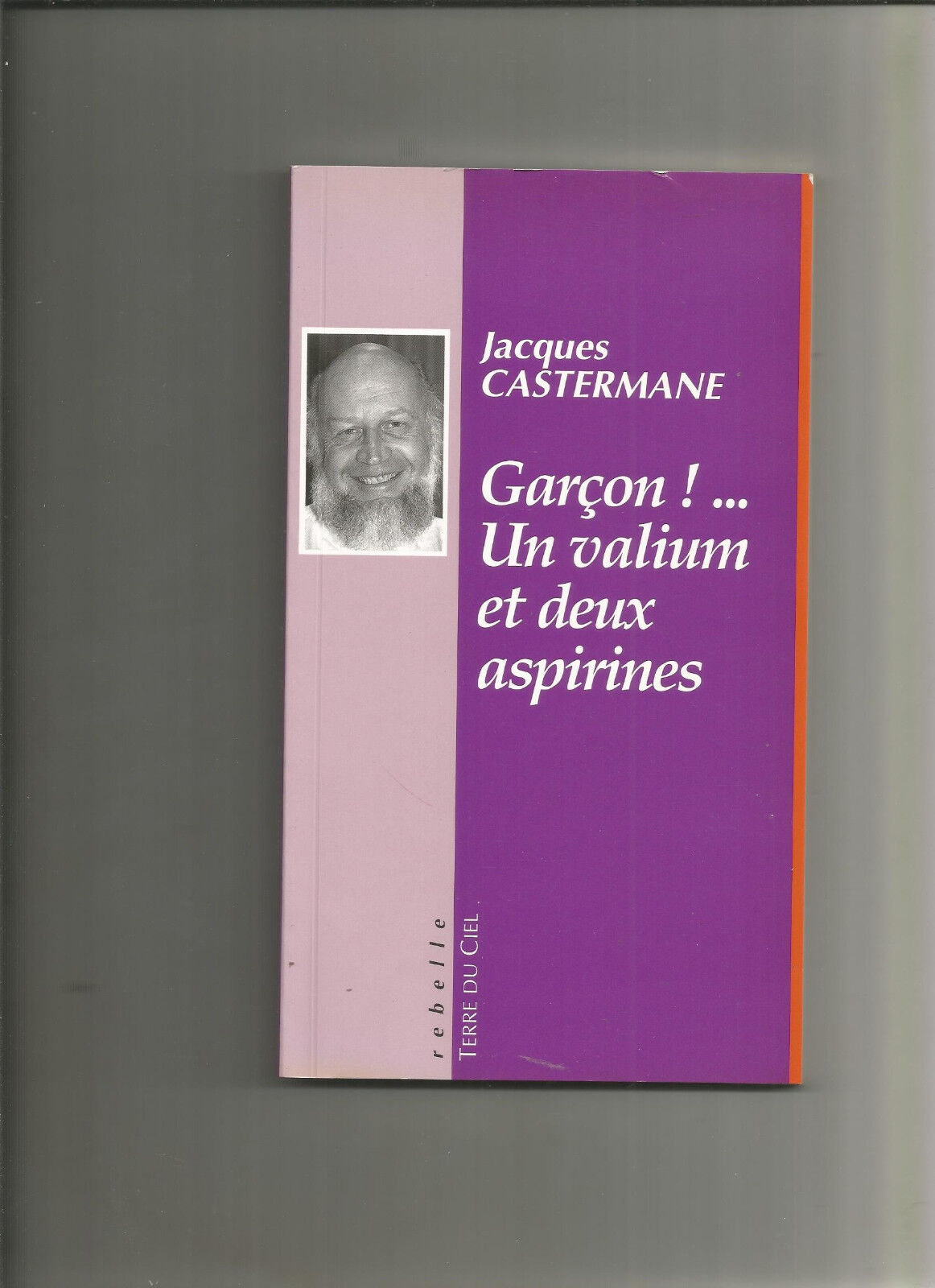 Garon   Un valium et deux aspirines