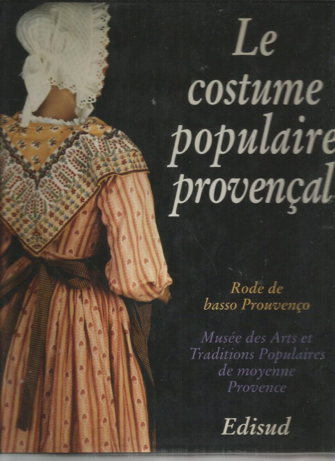 LE COSTUME POPULAIRE PROVENCAL