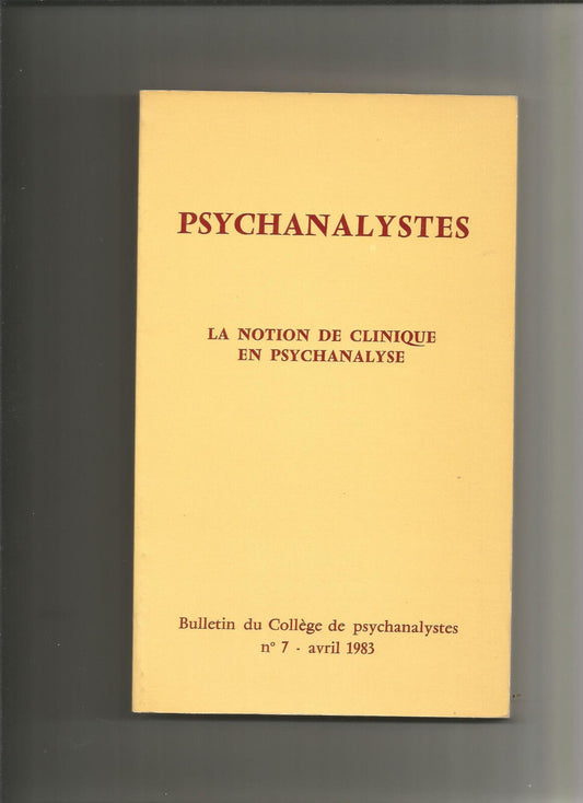 Psychanalystes  La notion de clinique en psychanalyse