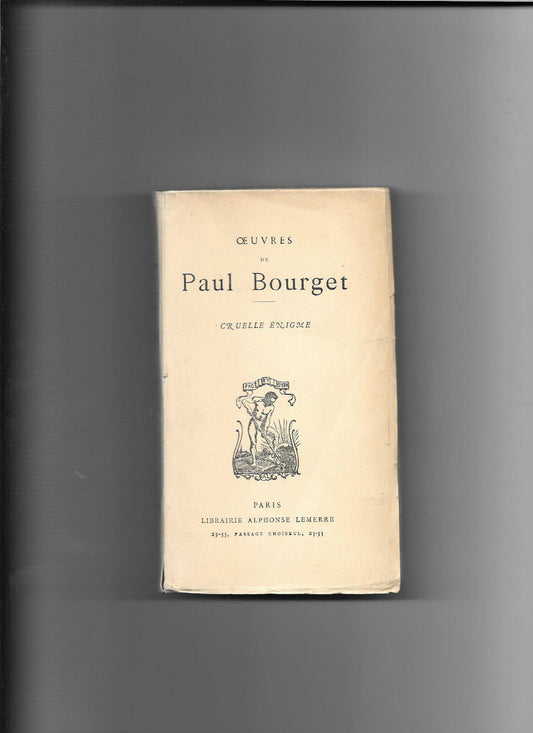 Cruelle énigme - Oeuvres de Paul Bourget 1891