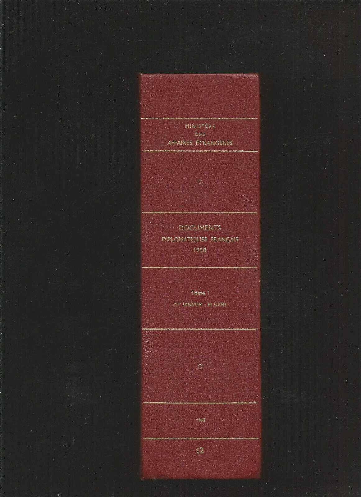 Documents diplomatiques français 1958 tome I ( 1er janvier - 30 juin )