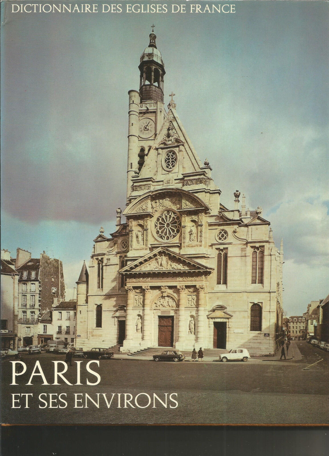 Dictionnaire des églises de France - Paris et ses environs