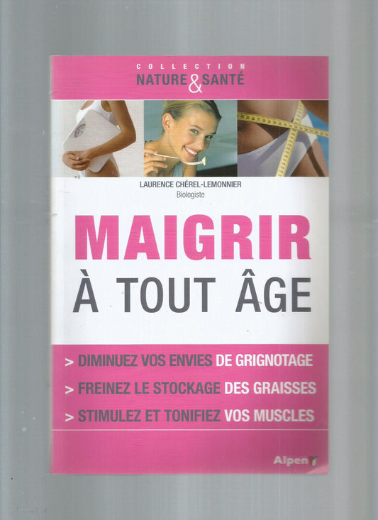 MAIGRIR A TOUT AGE