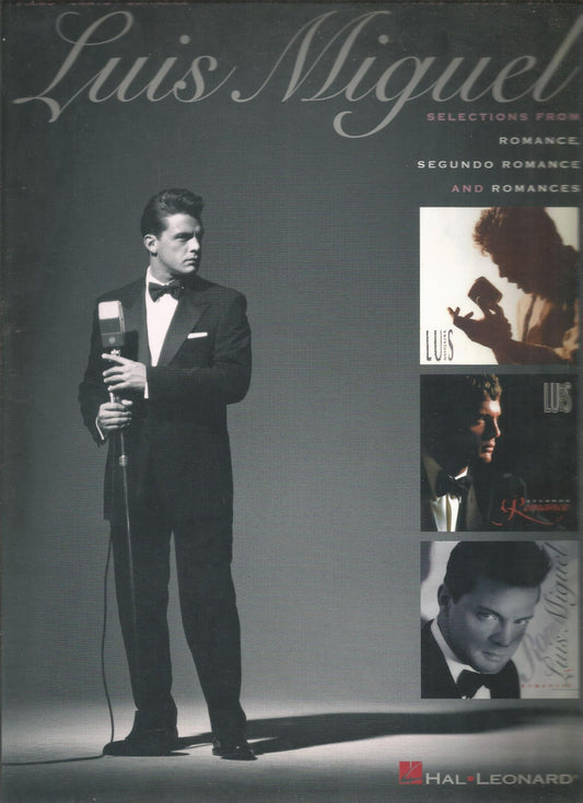 Luis Miguel Selections from Romance Segundo Romance and Romances