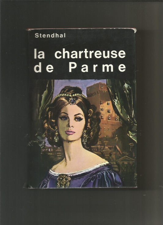 La chartreuse de parme - Stendhal - Gründ