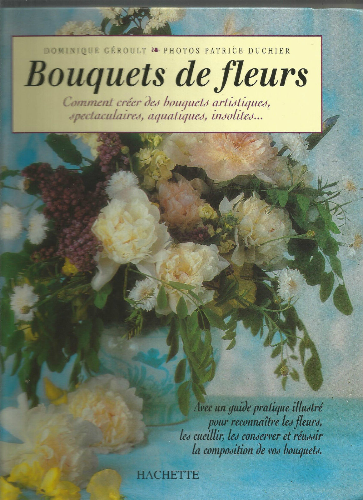 Bouquets de fleurs  Comment crer des bouquets artistiques spectaculaires