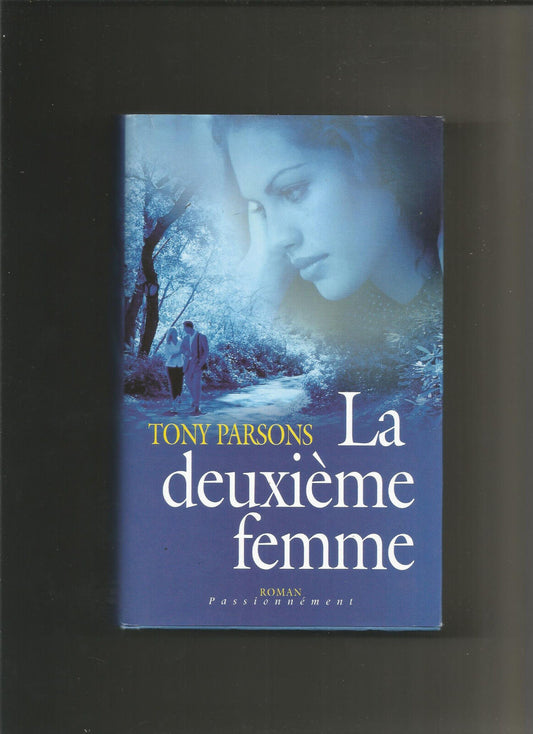 La deuxième femme - Tony Parsons