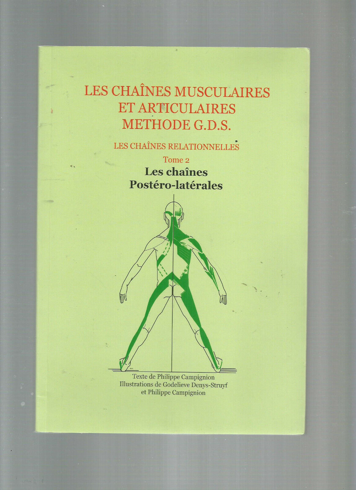 LES CHAINES MUSCULAIRES ET ARTICULAIRES METHODE GDS TOME 2