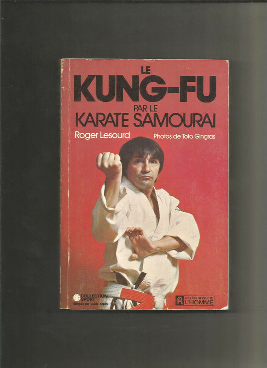 Le kung-fu par le karaté samouraï