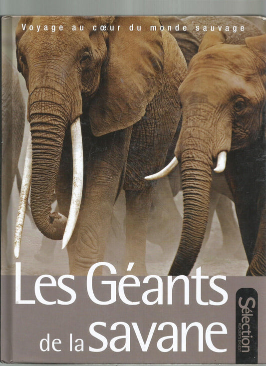 LES GEANTS DE LA SAVANE