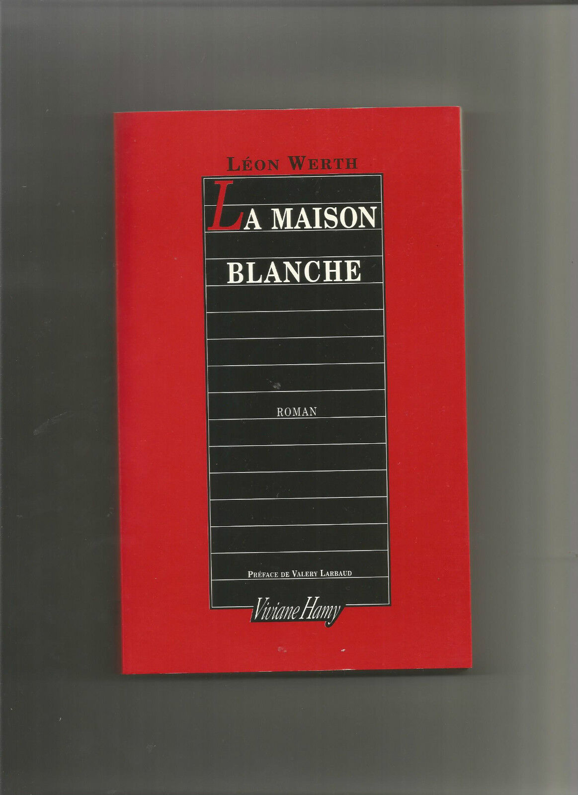 La Maison blanche  Lon Werth