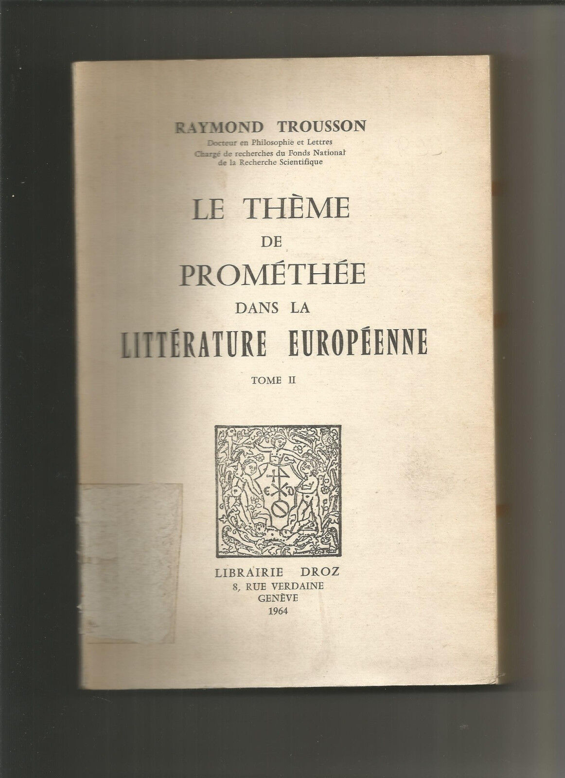 le thme de promthe dans la littrature europenne tome II