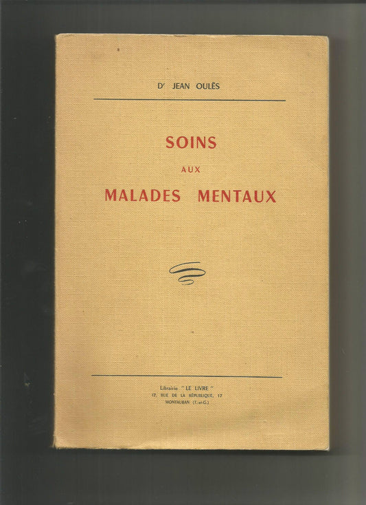 Soins aux malades mentaux  Dr Jean Ouls