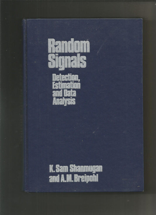 Random Signals detection estimation and data analysis