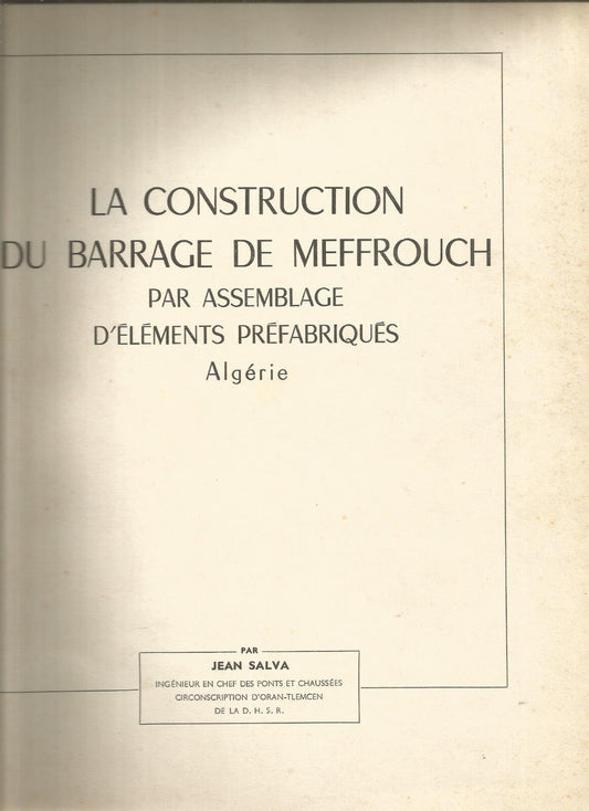 La construction du barrage de meffrouch par assemblage dlments prfabriqus