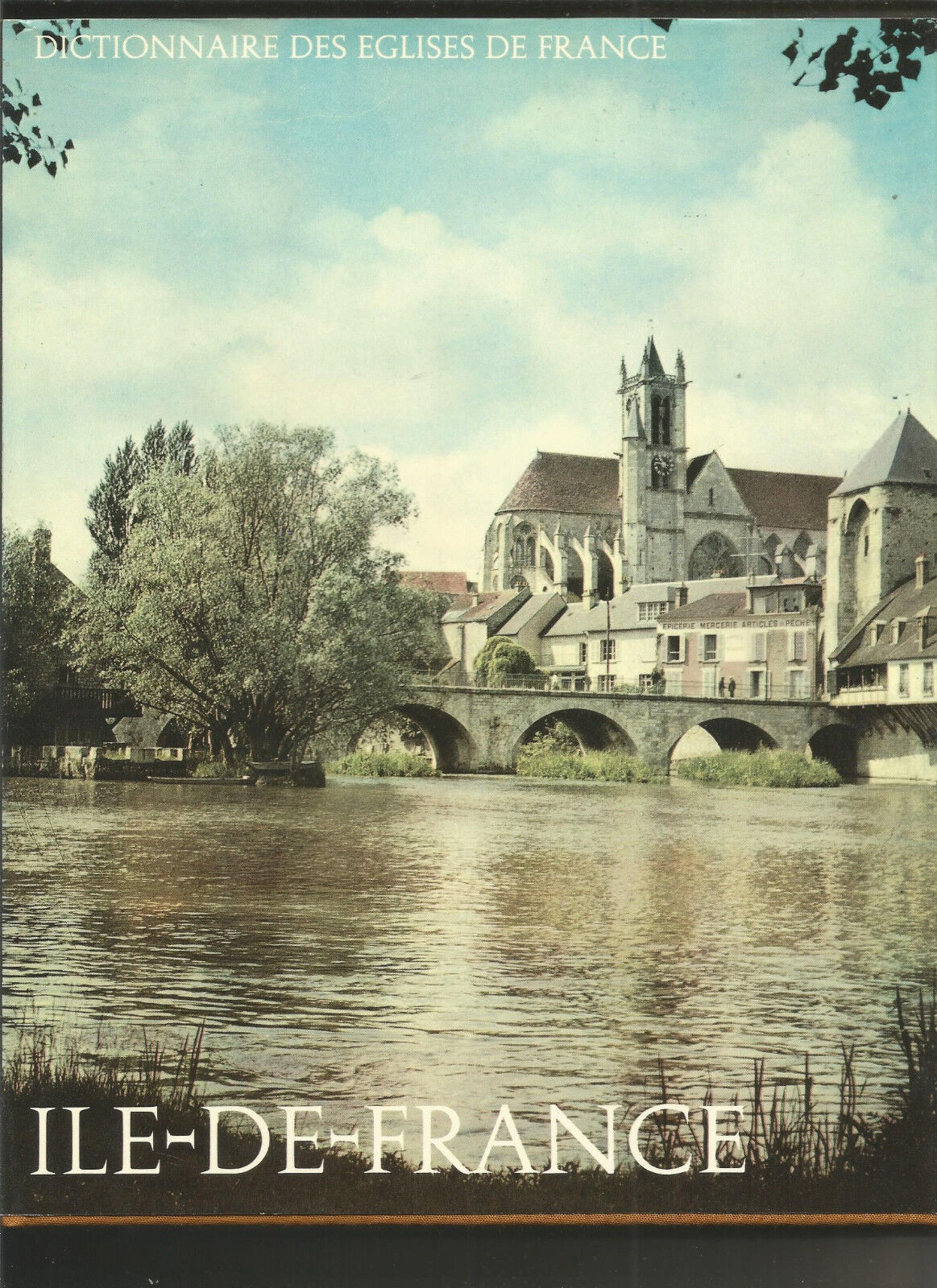 Dictionnaire des églises de France - Paris et ses environs